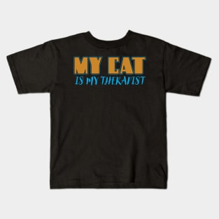 My Cat Is My Therapist Kids T-Shirt